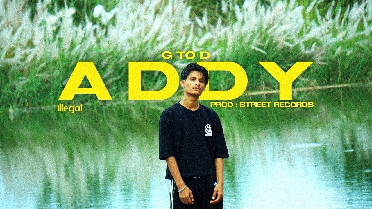 ADDY | ILLEGAL ( Prod By - MAIST₹O) | OFFICIAL MUSIC VIDEO || LABLE ...