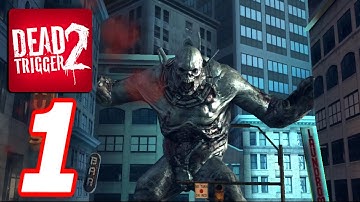 Dead Trigger 2 - Gameplay Walkthrough Part 1 (Android)