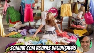 Sonhar com roupas bagunçadas