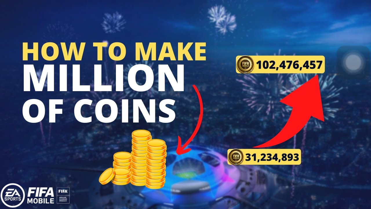 Easy way to make million of coins Fifa Mobile YouTube