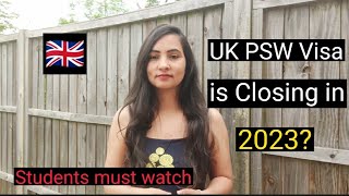 Is UK PSW Visa Closing in 2023? | Students Must Watch