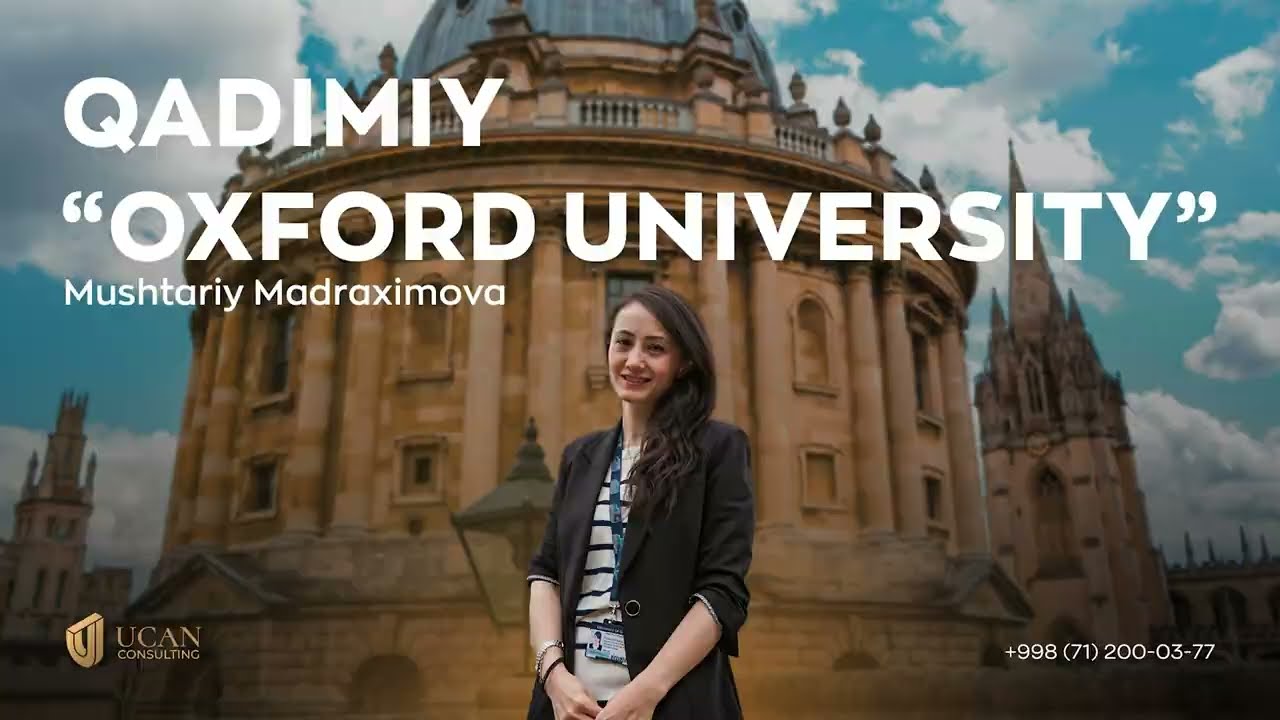 Qadimiy Oxford University haqida gaplashamiz! | UCAN CONSULTING!