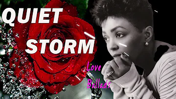 R&B Quiet Storm Love Ballads ~ Anita Baker,Luther Vandross,Chaka Khan,Marvin Gaye | slow jam mix