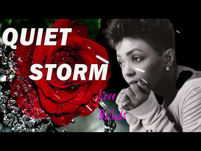 Ru0026B Quiet Storm Love Ballads ~ Anita Baker,Luther Vandross,Chaka Khan,Marvin Gaye | slow jam mix class=