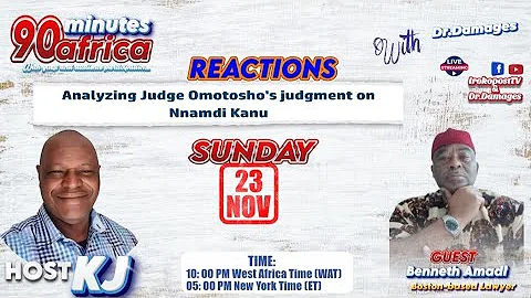 Ractions to Lawyers Discussing Judge James Omotosho's Judgment on Nnamdi Kanu