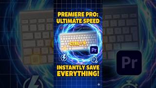 Save Your Video Instantly in Premiere Pro (Ctrl + S)
