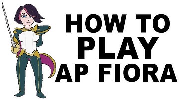 A Glorious Guide on How to Play AP Fiora