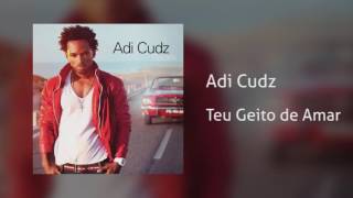 Adi Cudz - Teu Jeito de Amar [Áudio]