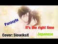 Parasyte (ending) it&rsquo;s the right time cover-Japanese [SlowikoX]