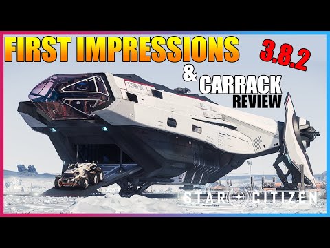 3.8.2-&-carrack-first-impressions-[star-citizen]