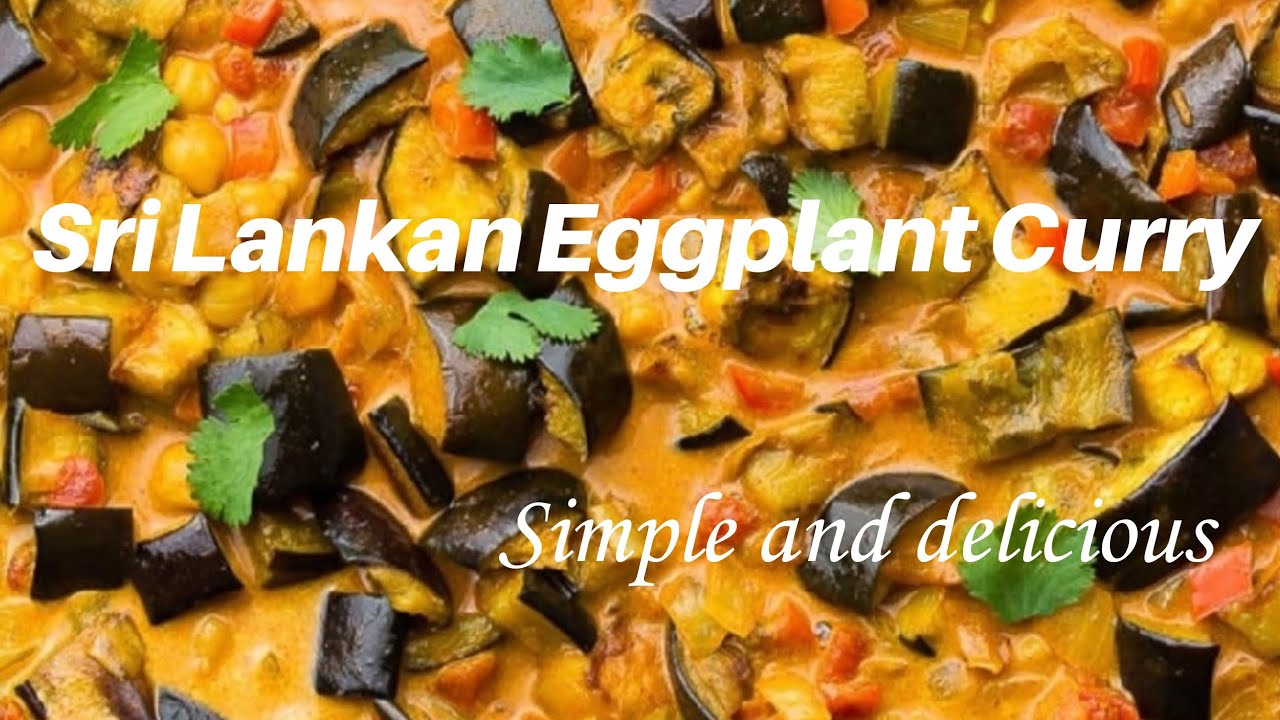 Sri lankan Fried Eggplant curry/ වම්බටු හදන ලෙසිම ක්‍රමය YouTube