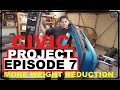 EF Civic project ep.7 (more weight reduction)