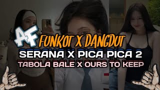 Download Lagu FUNKOT X DANGDUT SERANA X PICA PICA 2 X TABOLA BALE X OURS TO KEEP BY ADI FVNKY REMIX VIRAL TIKTOK MP3 Download Lagu FUNKOT X DANGDUT SERANA X PICA PICA 2 X TABOLA BALE X OURS TO KEEP BY ADI FVNKY REMIX VIRAL TIKTOK MP3