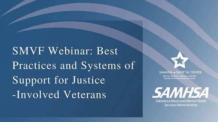 SMVF Webinar: Best Practices and Systems of Support for Justice-Involved Veterans