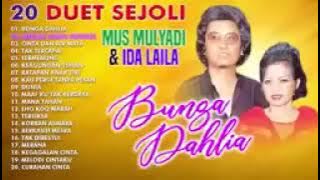 20 DUET SEJOLi MUS MULYADi & iDA LAiLA | Bunga DahLia