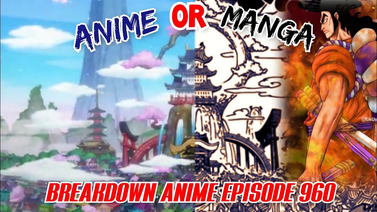 Breakdown Anime One Piece Episode 960 Kozuki Oden Wanokuni Sambil Nunggu One Piece 1004 Youtube