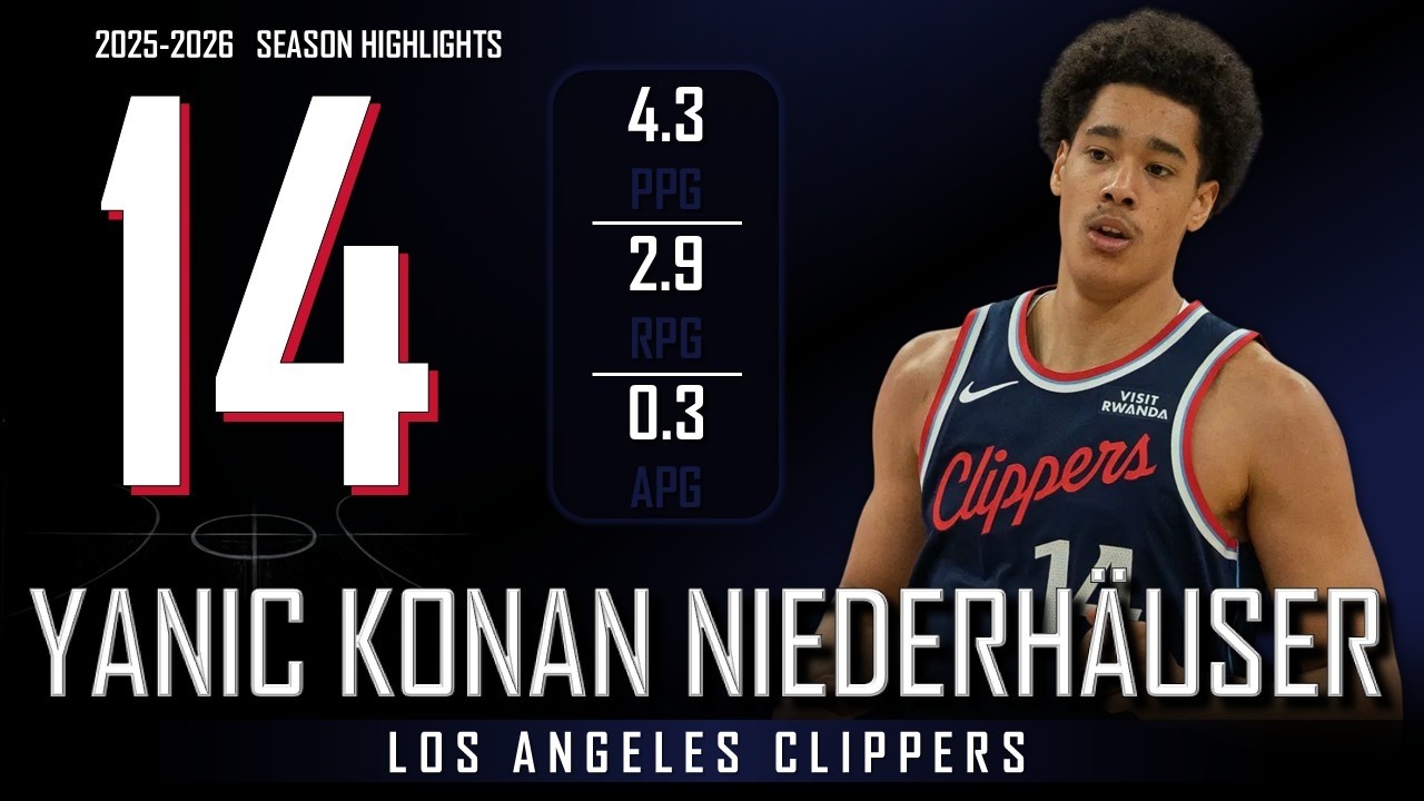 Yanic Konan Niederhauser || 2025-2026 Los Angeles Clippers Highlights