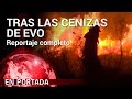 'Tras las cenizas de Evo' COMPLETO | En Portada