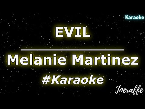 Melanie Martinez - EVIL (Karaoke)