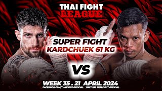 Fabio Loisi VS Maliki Bin Che | SUPER FIGHT KARD CHUEK | THAI FIGHT LEAGUE #35