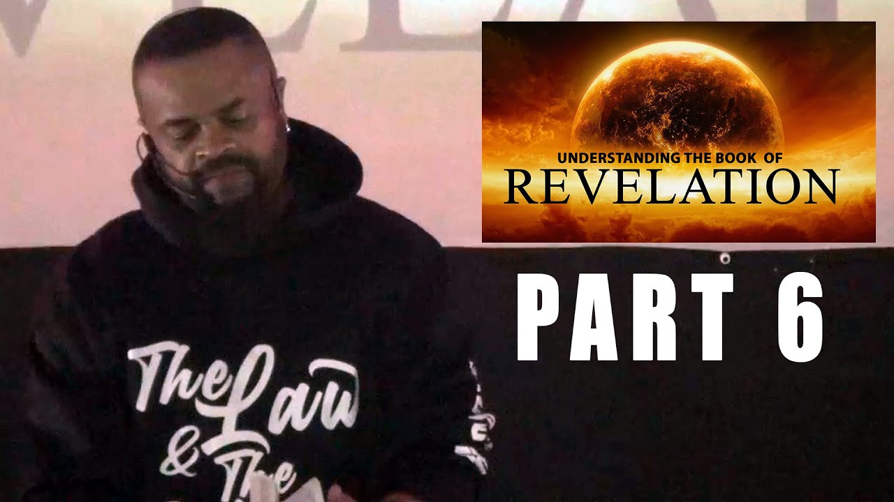 Understanding the Book of Revelation #6 - Israelite Teaching - YouTube