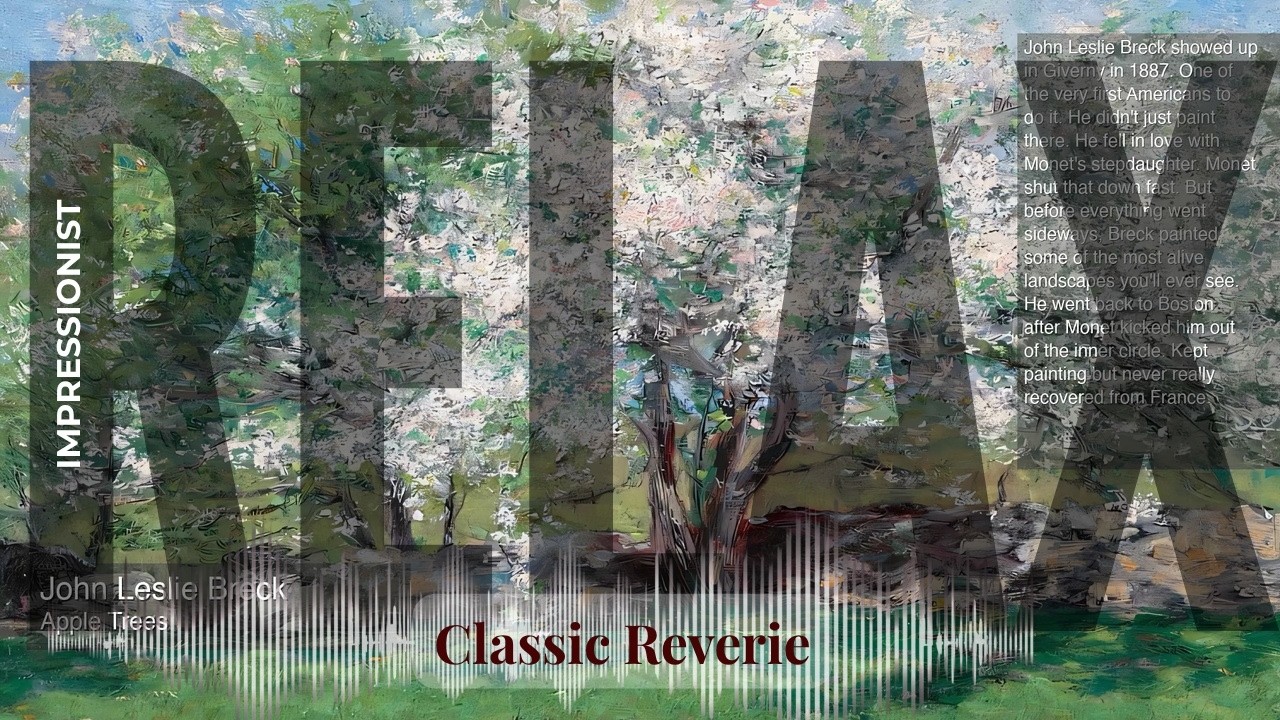 Relax - Classic Reverie with Impressionist | Leslie Breck · Apple Trees & others