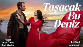 Taşacak Bu Deniz Dizi Müzikleri - Gözlerinda Kayboldum (Original)