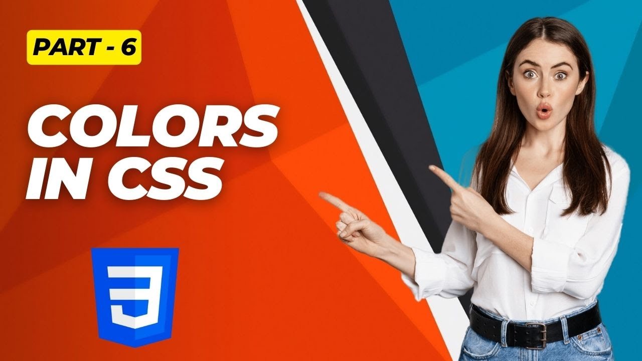 CSS Tutorials for Beginners [Part - 6] | Colors In CSS | Learn CSS # ...