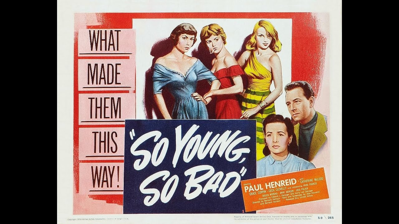 Такие молодые, такие плохие (1950, США) драма, впервые на youtube