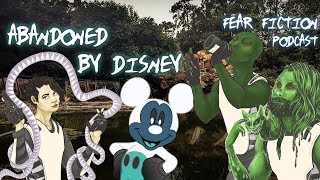 Abandoned by Disney: FEAR FICTION PODCAST