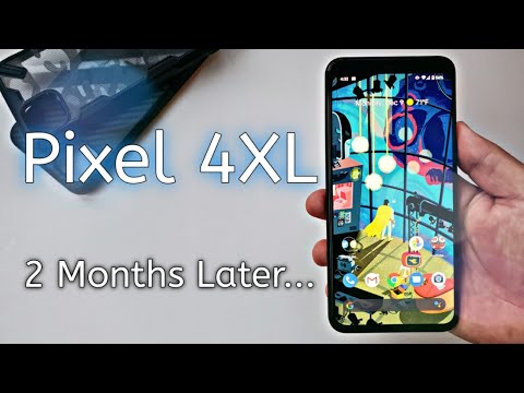 google-pixel-4-xl-2-months-later...-my-experience