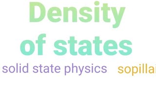 density of states || solid state physics (sopillai)