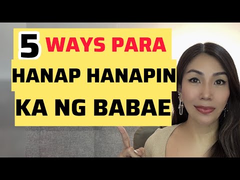 5 PARA HANAP HANAPIN KA NG BABAE | CHERRYL TING