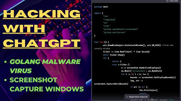 Hacking with ChatGPT - Create a Go Malware/Spyware Virus for Windows System [1]