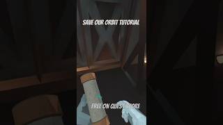 Save our orbit tutorial #space #vr