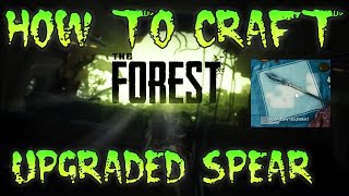 The Forest How To Craft Upgraded Spear