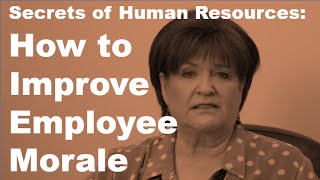 How to Improve Employee Morale: 3 of America's Leaders Share Their Secrets