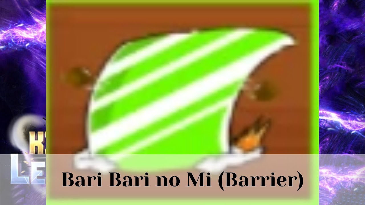 Bari Bari No Mi (Barrier), King Legacy Wiki