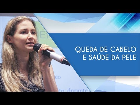 Queda de cabelo e saúde da pele - Cristiane Calcidoni Kafler