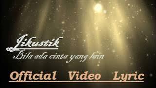 Jikustik - Bila ada cinta yang lain Lyric