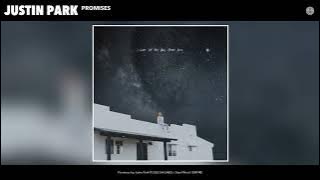 Justin Park -  Promises (Official Audio)