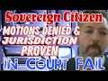Sovereign Citizen Loses Every Motion — Court Proves Jurisdiction: Part 10