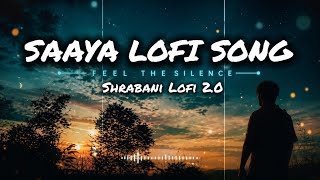 Saaya (Slowed + Reverb) | Dark Lofi Vibes 🌙 | Chill Night Music#trending #viral #youtube #lofimusic 