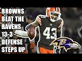 Browns Beat The Ravens 13-3 - Defense steps up!