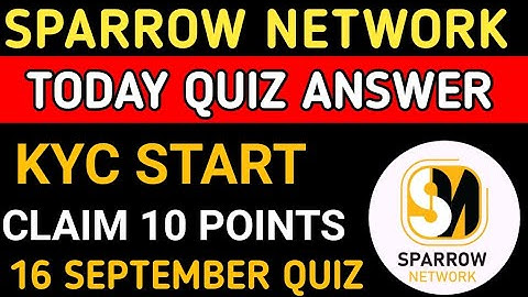 Sparrow Network New Update|Sparrow Network kyc process|Sparrow Network today quiz answer