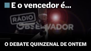 E o Vencedor é… em direto na Rádio Observador