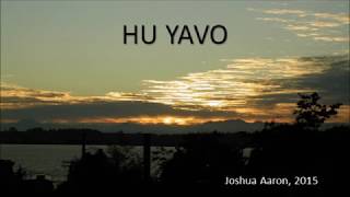 Video thumbnail of "Hu Yavo ~ Joshua Aaron (2015)"