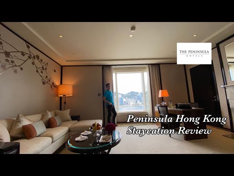 The Peninsula Hotel Hong Kong (半島酒店）Harbour View Suite Staycation Review (English version)