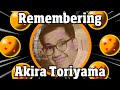 Remembering Akira Toriyama - Dragonball Memories