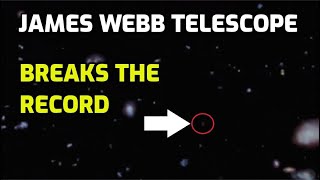 James Webb Telescope Breaks The Record 